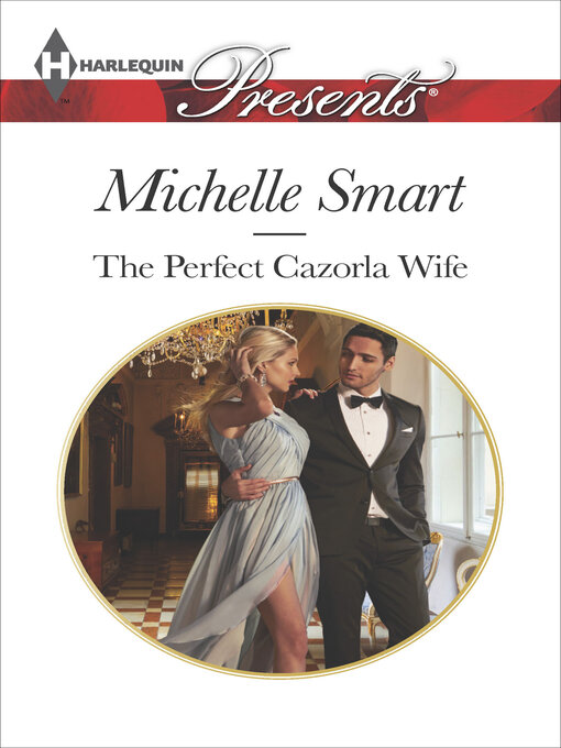 Title details for The Perfect Cazorla Wife by Michelle Smart - Wait list